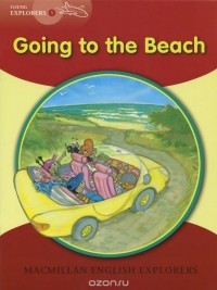 Барбара Митчелхилл - Young Explorers 1: Going to the Beach: A Tom and Holly Story