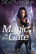 Devon Monk - Magic at the Gate