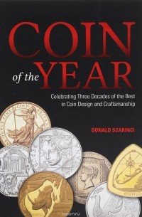 Coin of the Year: Celebrating Three Decades of the Best in Coin Design and Craftsmanship
