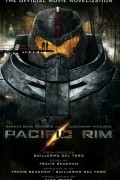 Алекс Ирвин - Pacific Rim: The Official Movie Novelization