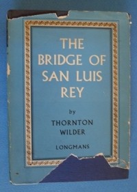 Thornton Wilder - The Brige of San Luis Rey