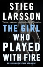 Stieg Larsson - The Girl Who Played With Fire