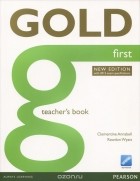  - Gold First New Edition: Teacher&#039;s Book