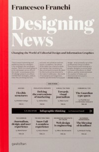 Designing News: Changing the World of Editorial Design and Information Graphics