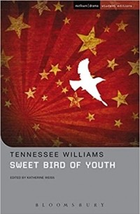 Tennessee Williams - Sweet Bird of Youth