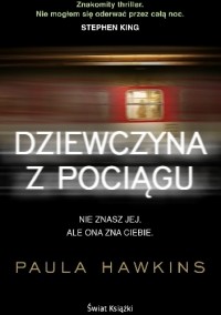 Paula Hawkins - Dziewczyna z pociągu