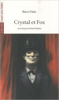 Брайан Фрил - Crystal et Fox