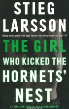 Стиг Ларсон - The Girl Who Kicked the Hornets&#039; Nest
