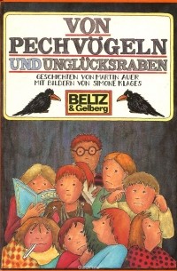 Martin Auer - Von Pechvogeln und Unglucksraben