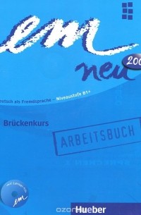  - Em neu 2008: Deutsch als Fremdsprache - Niveaustufe B1: Bruckenkurs (+ CD-ROM)