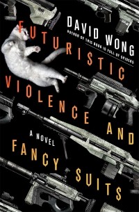 David Wong - Futuristic Violence and Fancy Suits