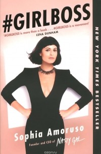 Sophia Amoruso - #Girlboss