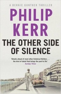 Philip Kerr - The Other Side of Silence