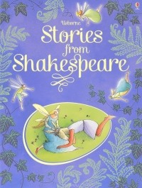 Anna Claybourne - Stories from Shakespeare