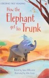 Редьярд Киплинг - How the Elephant Got his Trunk: Level 1