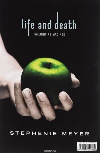 Life and Death. Twilight Reimagined