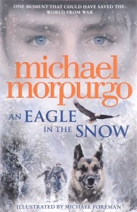Morpurgo Michael - An Eagle in the Snow
