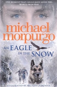 Morpurgo Michael - An Eagle in the Snow