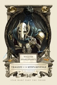 Ian Doescher - William Shakespeare's Tragedy of the Sith's Revenge