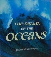 Elisabeth Mann Borgese - The Drama of the Oceans