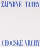  - Zapadne Tatry: Chocske Vrchy