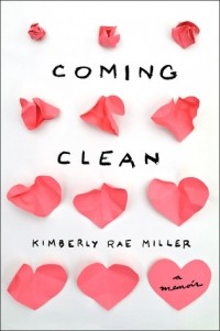 Coming Clean by Kimberly Rae Miller