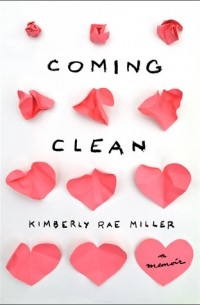 Kimberly Rae Miller - Coming Clean
