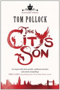 Tom Pollock - The City's Son