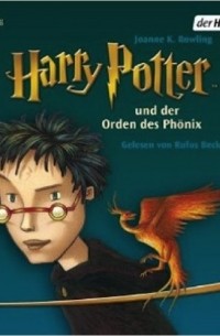 Joanne K. Rowling - Harry Potter und der Orden des Phönix