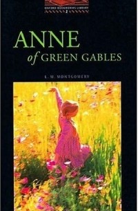 Lucy Maud Montgomery - Anne of Green Gables