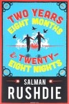 Салман Рушди - Two Years Eight Months and Twenty-Eight Nights