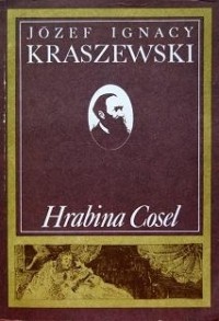 Józef Ignacy Kraszewski - Hrabina Cosel