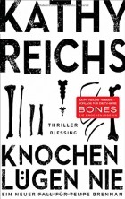 Kathy Reichs - Knochen lügen nie
