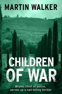 Мартин Уокер - Children of War