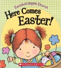Кэролайн Чёрч - Here Comes Easter!