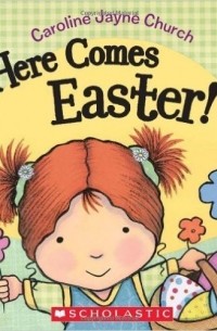 Кэролайн Чёрч - Here Comes Easter!