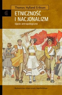 Thomas Hylland Eriksen - Etniczność i nacjonalizm