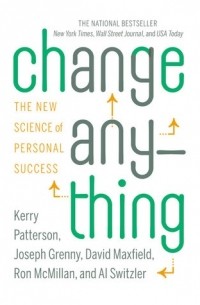 Change Anything: The New Science of Personal Success