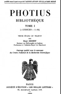 Photius - Bibliothèque, tome I: codices 1-83