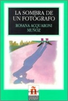 Rosana Acquaroni - La sombra de un fotógrafo