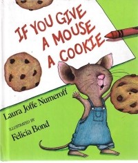 - If You Give a Mouse a Cookie