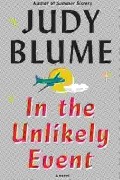 Judy Blume - In The Unlikely Event