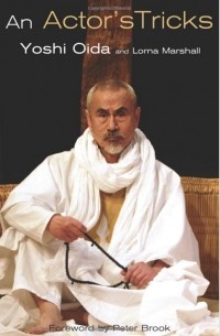 Yoshi Oida - An Actor's Tricks