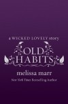 Melissa Marr - Old Habits