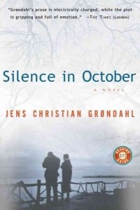 Jens Christian Grøndahl - Silence in October