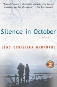 Jens Christian Grøndahl - Silence in October