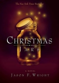 Jason F. Wright - Christmas Jars