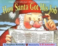 Стивен Кренски - How Santa Got His Job