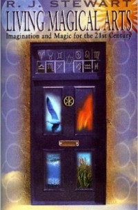 R.J. Stewart - Living Magical Arts