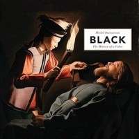 Michel Pastoureau - Black: The History of a Color